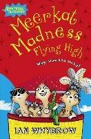 Meerkat Madness Flying High - Ian Whybrow - cover