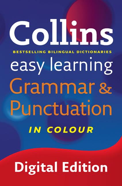 Easy Learning Grammar and Punctuation: Your essential guide to accurate English (Collins Easy Learning English)