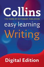 Easy Learning Writing: Your essential guide to accurate English (Collins Easy Learning English)