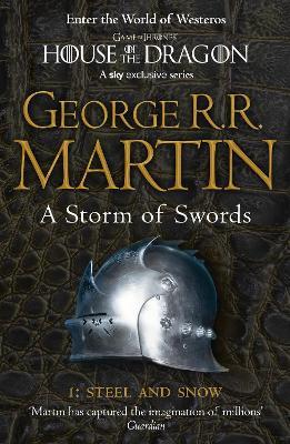 A Storm of Swords: Part 1 Steel and Snow - George R.R. Martin - cover