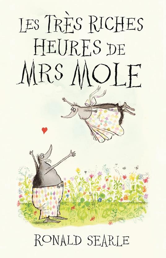 Les Très Riches Heures de Mrs Mole