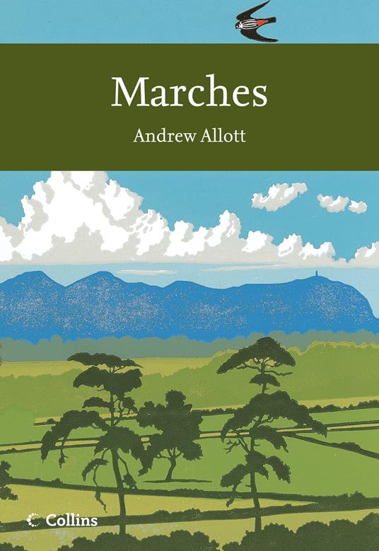 Marches (Collins New Naturalist Library, Book 118)