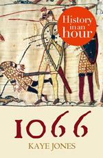 1066: History in an Hour