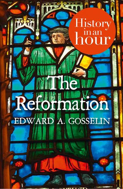 The Reformation: History in an Hour