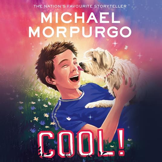 Cool!: A heartwarming story for children about a boy and his dog