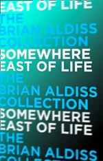 Somewhere East of Life (The Squire Quartet, Book 4)