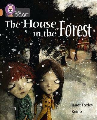 The House in the Forest: Band 12/Copper - Janet Foxley - cover