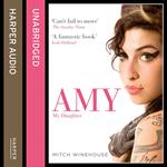 Amy, My Daughter: The No. 1 Sunday Times bestselling memoir from Amy Winehouse’s father, Mitch