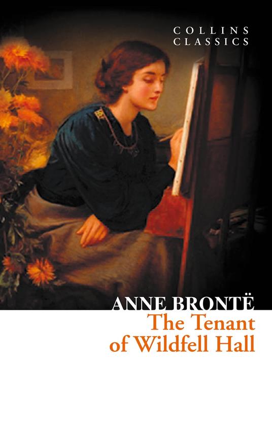 The Tenant of Wildfell Hall (Collins Classics)