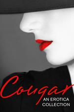 Cougar: An Erotica Collection