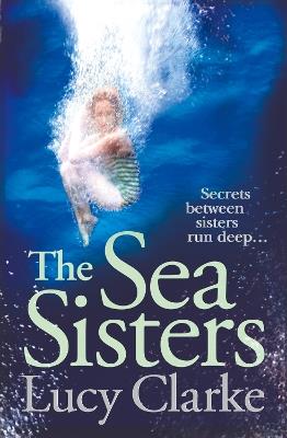 The Sea Sisters - Lucy Clarke - cover