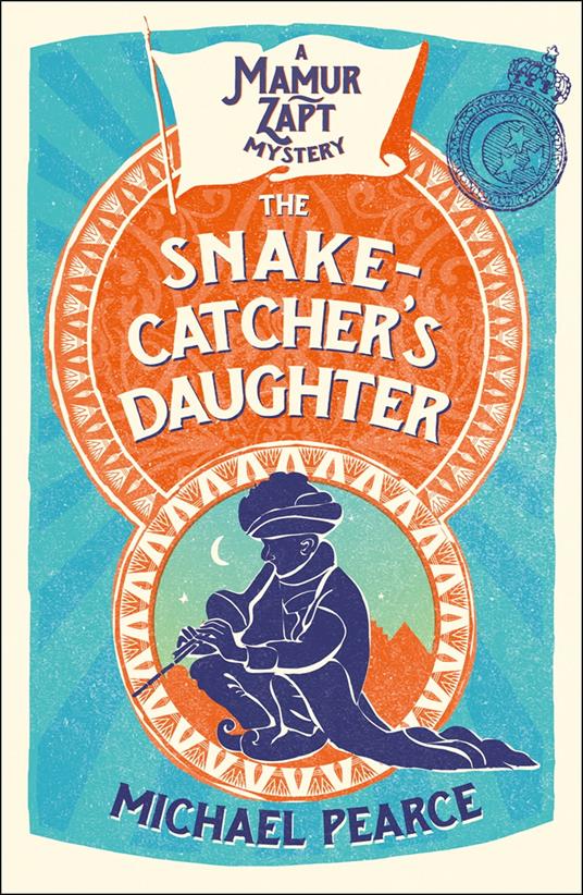 The Snake-Catcher’s Daughter (Mamur Zapt, Book 8)