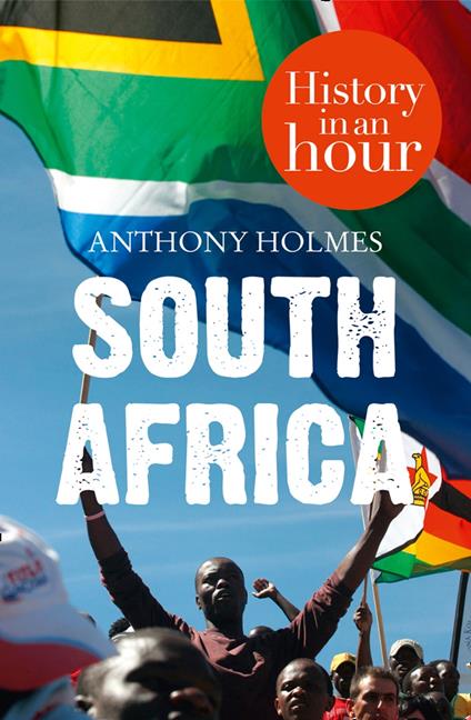 South Africa: History in an Hour