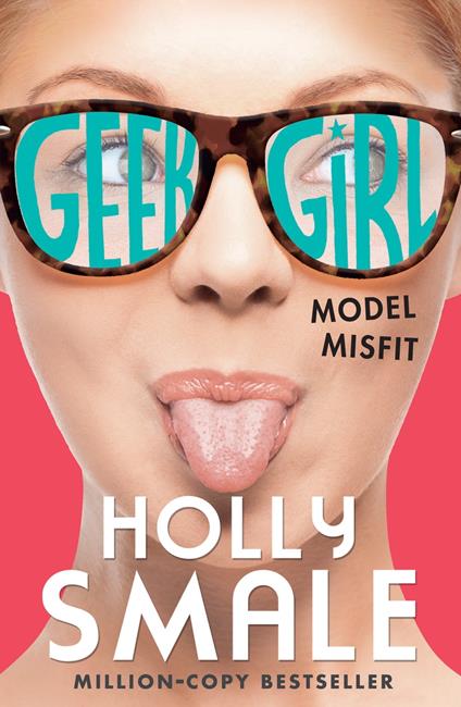 Model Misfit (Geek Girl, Book 2) - Holly Smale - ebook