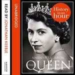 The Queen: History in an Hour