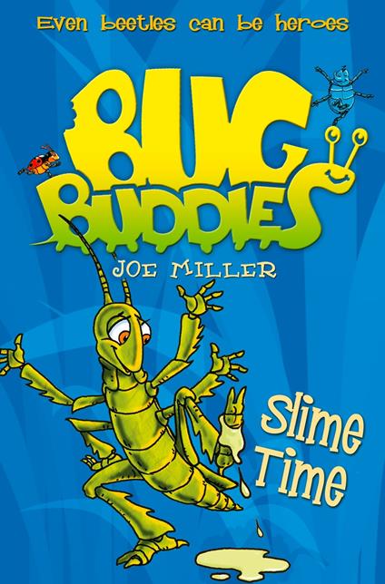 Slime Time (Bug Buddies, Book 6) - Joe Miller - ebook