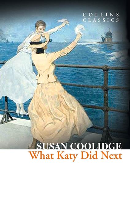 What Katy Did Next (Collins Classics)