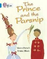 The Prince and the Parsnip: Band 04/Blue