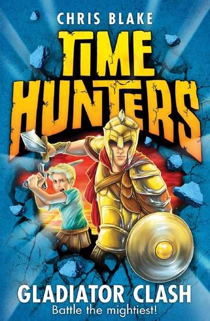 Gladiator Clash (Time Hunters, Book 1) - Chris Blake - ebook