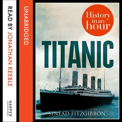 Titanic: History in an Hour