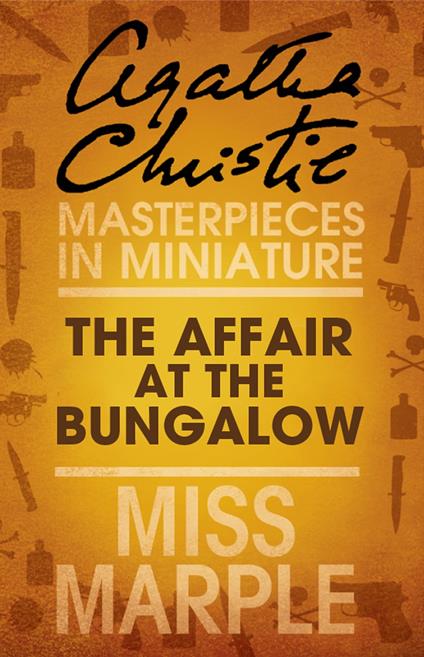 The Affair at the Bungalow: A Miss Marple Short Story