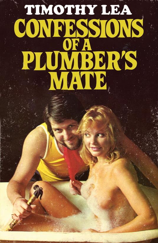 Confessions of a Plumber’s Mate (Confessions, Book 13)