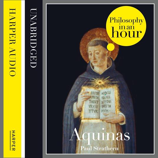 Thomas Aquinas: Philosophy in an Hour