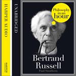 Bertrand Russell: Philosophy in an Hour