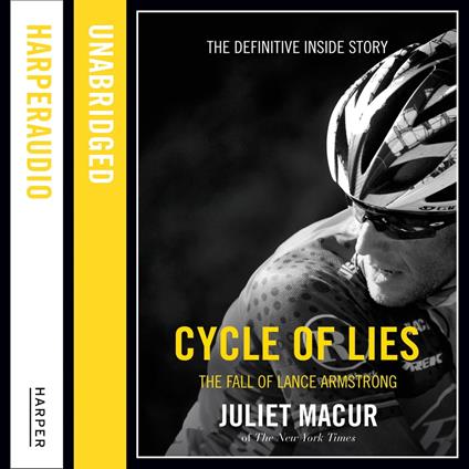 Cycle of Lies: The Fall of Lance Armstrong