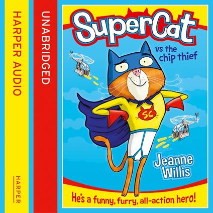 Supercat vs The Chip Thief (Supercat, Book 1)