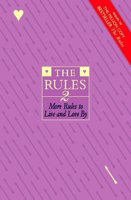 The Rules 2: More Rules to Live and Love By