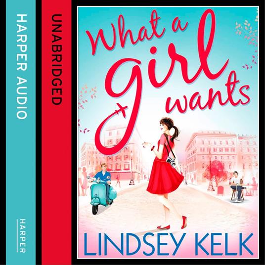 What a Girl Wants: The hilarious and heartwarming romcom from the Sunday Times bestselling author (Tess Brookes Series, Book 2)