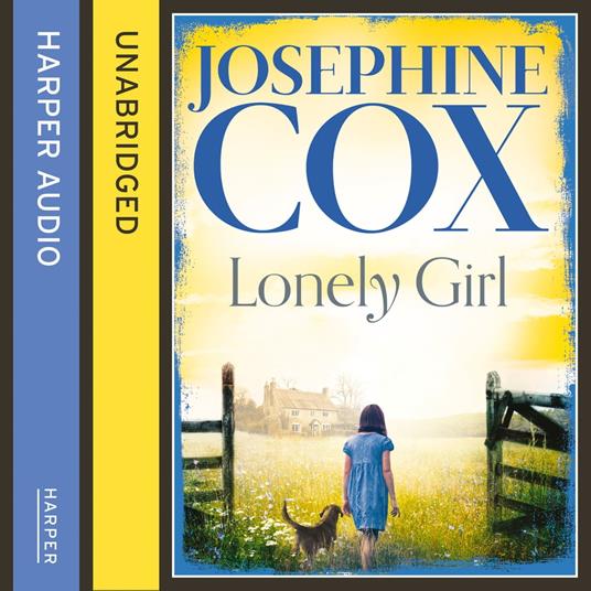 Lonely Girl: A gripping family saga from the Sunday Times bestselling author of A Woman’s Fortune