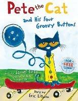 Pete the Cat and his Four Groovy Buttons