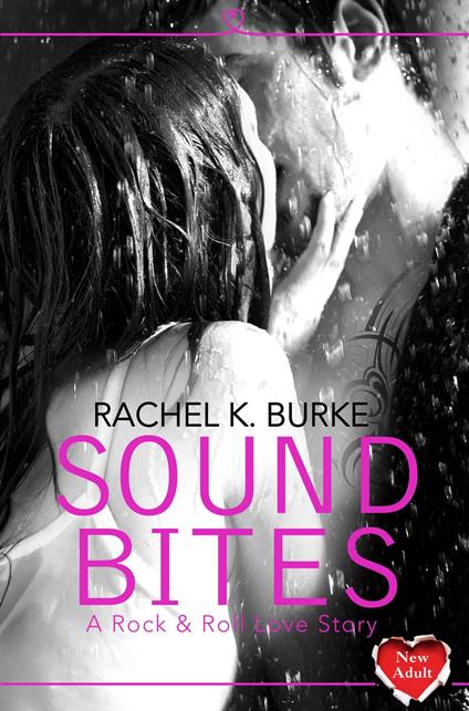 Sound Bites - Rachel K. Burke - ebook