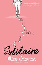 Solitaire: Tiktok Made Me Buy it! the Teen Bestseller from the Ya Prize Winning Author and Creator of Netflix Series Heartstopper