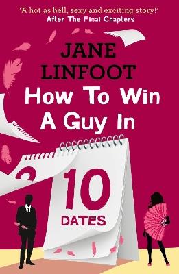 How to Win a Guy in 10 Dates - Jane Linfoot - cover