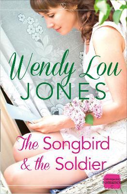 The Songbird and the Soldier - Wendy Lou Jones - cover