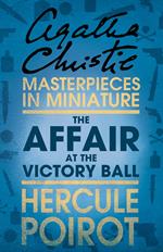 The Affair at the Victory Ball: A Hercule Poirot Short Story