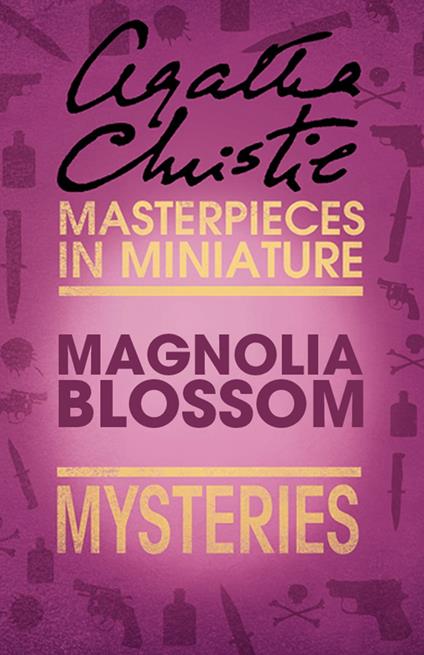 Magnolia Blossom: An Agatha Christie Short Shorty