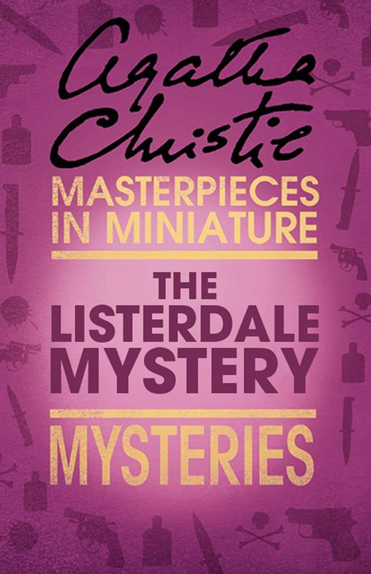 The Listerdale Mystery: An Agatha Christie Short Story