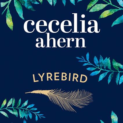 Lyrebird: Beautiful, moving and uplifting: the perfect holiday read