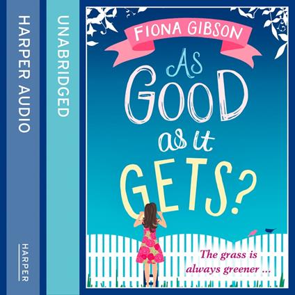As Good As It Gets?: The hilarious, heart-warming page-turner