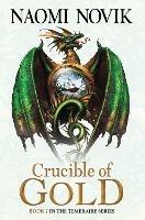 Crucible of Gold - Naomi Novik - cover