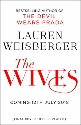 The Wives - Lauren Weisberger - cover