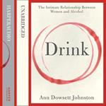 Drink: The Intimate Relationship Between Women and Alcohol