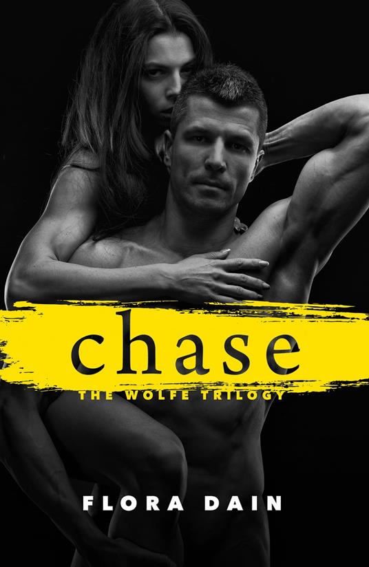 Chase (Wolfe Trilogy, Book 2) - Flora Dain - ebook