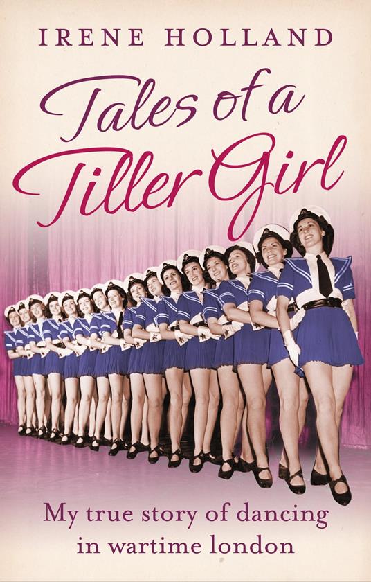 Tales of a Tiller Girl