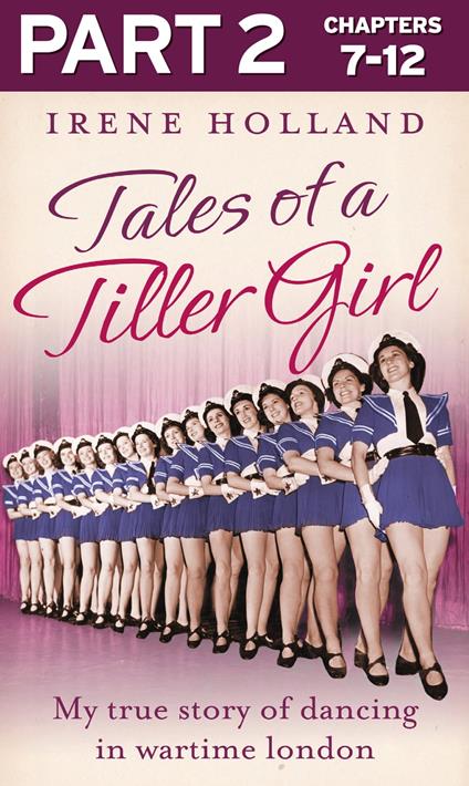 Tales of a Tiller Girl Part 2 of 3