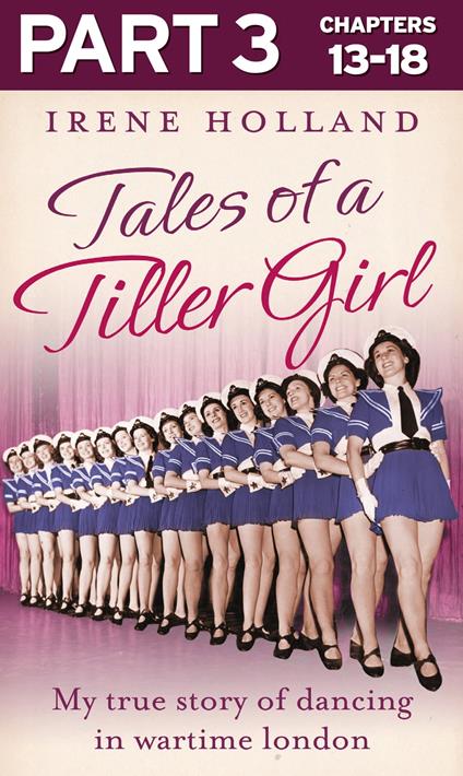 Tales of a Tiller Girl Part 3 of 3